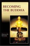 Becoming The Buddha: The Ritual Of Image Consecration In Thailand