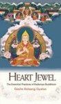 Heart Jewel: The Essential Practices Of Kadampa Buddhism