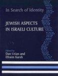 In Search Of Identity: Jewish Aspects In Israeli Culture