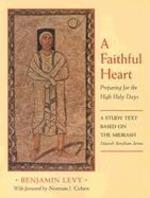 A Faithful Heart: Preparing For The High Holy Days