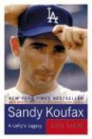 Sandy Koufax: A Lefty's Legacy