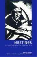 Meetings: Autobiographical Fragments