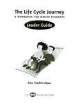 The Life Cycle Journey: A Workbook For Jewish Students