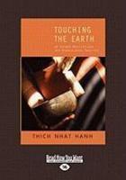 Touching The Earth: 46 Guided Meditations For Mindfulness Practice (Easyread Large Edition)