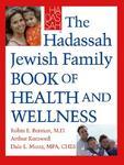 The Hadassah Jewish Family Book Of Health And Wellness