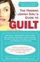 The Modern Jewish Girl's Guide To Guilt