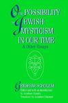 On The Possibility Of Jewish Mysticism In Our Time