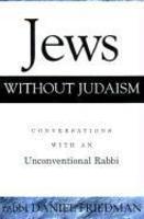 Jews Without Judaism: Conversations With An Unconventional Rabbi