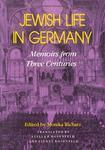 Jewish Life In Germany: Memoirs From Three Centuries