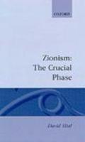 Zionism: The Crucial Phase