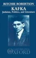 Kafka: Judaism, Politics, And Literature