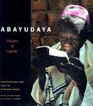 Abayudaya: The Jews Of Uganda [With CD]