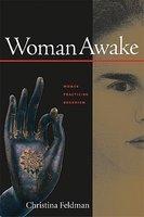 Woman Awake: Women Practicing Buddhism