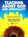 Teaching About God And Spirituality: A Resource For Jewish Settings