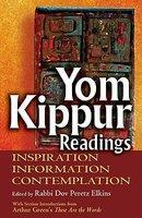 Yom Kippur Readings: Inspiration, Information And Contemplation