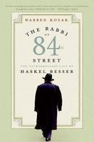 The Rabbi Of 84th Street: The Extraordinary Life Of Haskel Besser