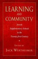 Learning And Community: Jewish Supplementary Schools In The Twenty-First Century