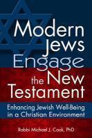 Modern Jews Engage The New Testament: Enhancing Jewish Well-Being In A Christian Environment