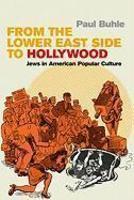 From The Lower East Side To Hollywood: Jews In American Popular Culture