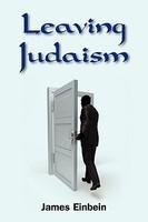 Leaving Judaism: The Forbidden Spiritual Journey Of A Lifetime!