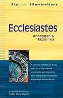 Ecclesiastes: Annotated & Explained