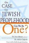 The Case For Jewish Peoplehood: Can We Be One?