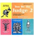 You Be The Judge 2: A Collection Of Ethical Cases And Jewish Answers