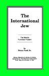 The International Jew Vol I: The World's Foremost Problem