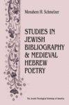 Studies In Jewish Bibliography And Medieval Hebrew Poetry