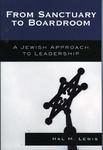 From Sanctuary To Boardroom: A Jewish Approach To Leadership