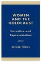 Women And The Holocaust: Narrative And Representation