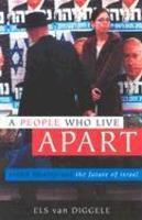 A People Who Live Apart: Jewish Identity And The Future Of Israel