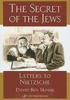 The Secret Of The Jews: Letters To Nietzsche