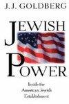 Jewish Power: Inside The American Jewish Establishment