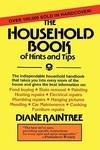 The Household Book Of Hints And Tips