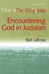 The Way Into Encountering God In Judaism