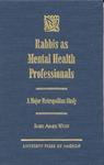 Rabbis As Mental Health Professionals: A Major Metropolitan Study