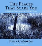 The Places That Scare You