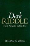 Dark Riddle: Hegel, Nietzsche, And The Jews