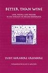 Better Than Wine: Love, Poetry, And Prayer In The Thought Of Franz Rosenzweig