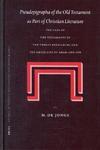 Pseudepigrapha Of The Old Testament As Part Of Christian Litpseudepigrapha Of The Old Testament As Part Of Christian Literature Erature: The Case Of T