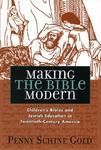 Making The Bible Modern: Children's Bibles And Jewish Education In Twentieth-Century America