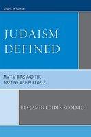 Judaism Defined: Mattathias And The Destiny Of His People