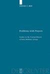 Problems With Prayers: Studies In The Textual History Of Early Rabbinic Liturgy