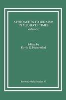 Approaches To Judaism In Medieval Times, Volume II