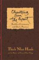 Chanting From The Heart: Buddhist Ceremonies And Daily Practices