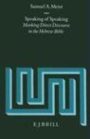 Speaking Of Speaking: Marking Direct Discourse In The Hebrew Bible