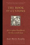 The Book Of Customs: A Complete Handbook For The Jewish Year