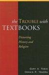 The Trouble With Textbooks: Distorting History And Religion