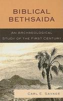 Biblical Bethsaida: An Archaeological Study Of The First Century